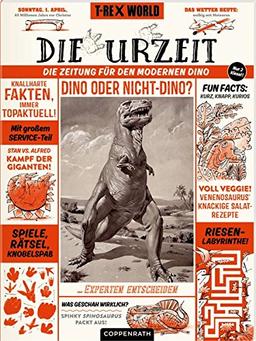 Die Urzeit: Die Zeitung für den modernen Dino