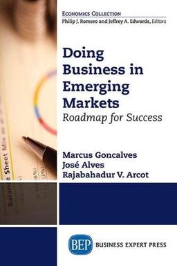 Doing Business in Emerging Markets: Roadmap for Success (Economics Collection)