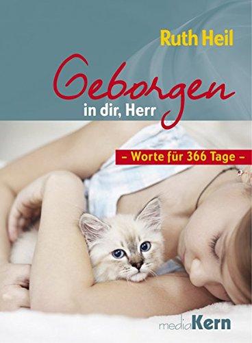 Geborgen in dir, Herr: Worte für 366 Tage