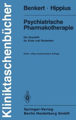 Kliniktaschenbücher: Psychiatrische Pharmakotherapie - Ein Grundriß für Äzte und Studenten