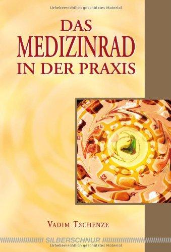 Das Medizinrad in der Praxis