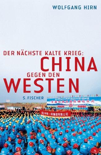 Der nächste Kalte Krieg: China gegen den Westen