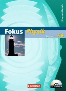 Fokus Physik - Gymnasium Schleswig-Holstein: 7./8. Schuljahr - Schülerbuch mit DVD-ROM