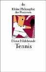 Kleine Philosophie der Passionen, Tennis