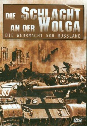 Die Schlacht an der Wolga - Die Wehrmacht vor Ru