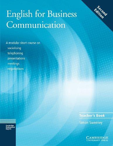 English for Business Communication Teacher's Book (Cambridge Professional English)