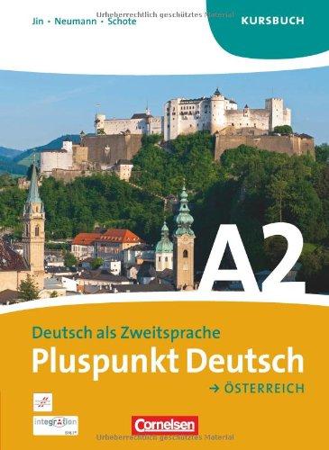 Pluspunkt Deutsch - Österreich: A2: Gesamtband - Kursbuch