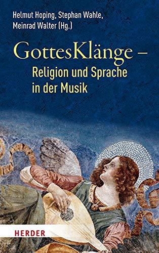 GottesKlänge – Religion und Sprache in der Musik