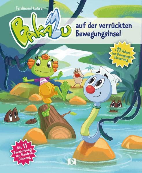 Bakabu auf der verrückten Bewegungsinsel: Kinderbuch