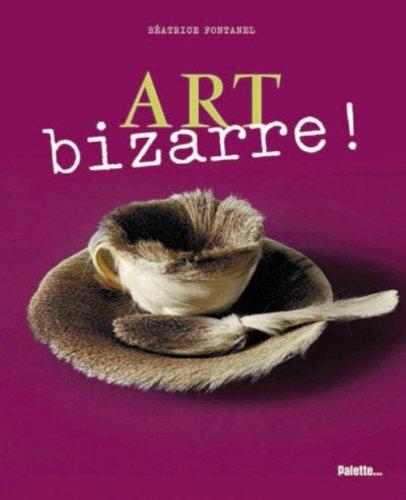 Art bizarre !