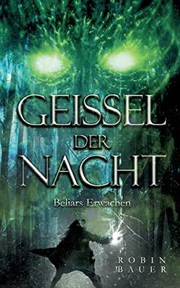 Geissel der Nacht: Beliars Erwachen (Geißel der Nacht)