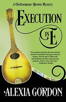 Execution in E (A Gethsemane Brown Mystery, Band 5)