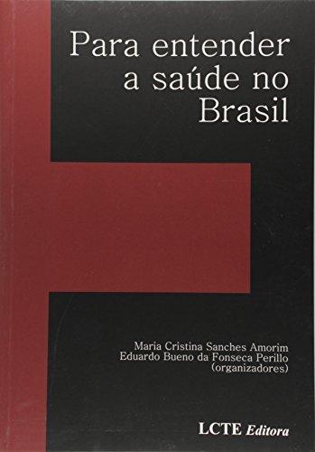 Para Entender A Saude No Brasil