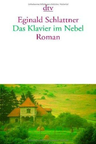 Das Klavier im Nebel: Roman