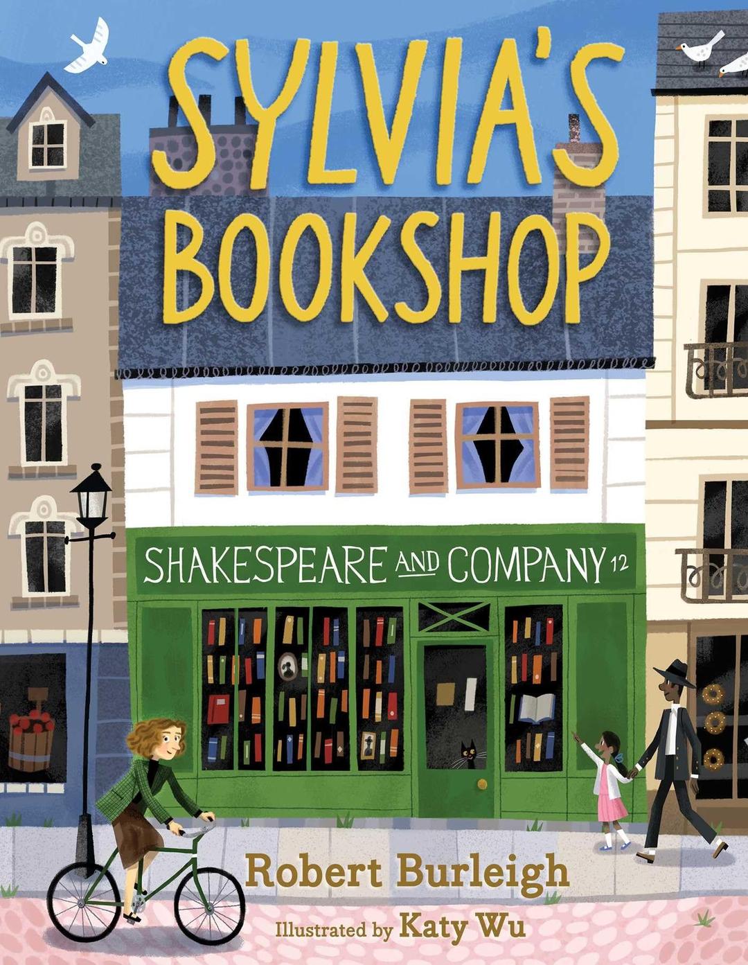 Sylvia's Bookshop: The Story of Paris's Beloved Bookstore and Its Founder (As Told by the Bookstore Itself!)