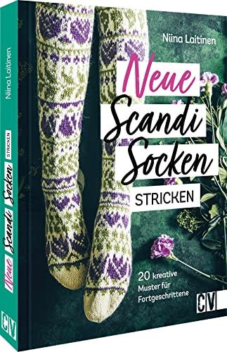 Skandinavisch stricken – Neue Scandi-Socken stricken: Kreative Strickmuster mit Strickanleitung für Fortgeschrittene. Strick-Buch mit 20 Strickvorlagen im Scandi Style.