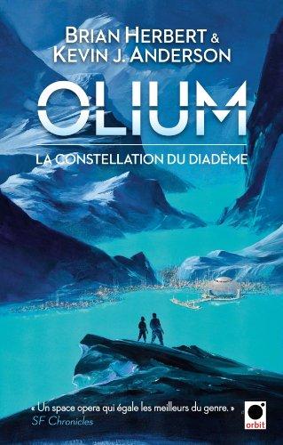 Olium. Vol. 1. La constellation du diadème