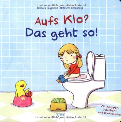 Aufs Klo? Das geht so!