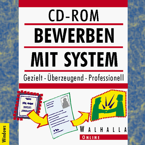 Bewerben mit System. CD- ROM für Windows ab 3.1/95/ NT