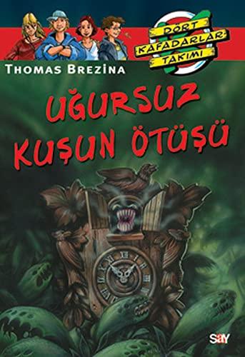 Dört Kafadarlar Takımı 13 - Uğursuz Kuşun Ötüşü