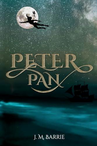 Peter Pan (Illustrated): The 1911 Classic Edition with Original Illustrations