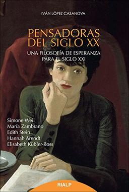 Pensadoras del siglo XX (Biografías y Testimonios)