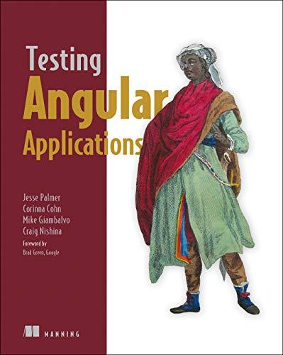 Testing Angular Applications Covers Angular 2