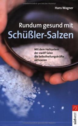 Rundum gesund mit Schüßler-Salzen