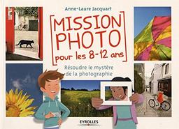 Mission photo pour les 8-12 ans : résoudre la mystère de la photographie