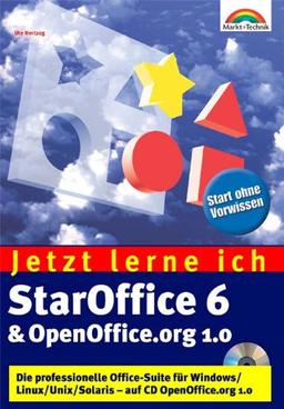 Jetzt lerne ich StarOffice 6 & OpenOffice.org 1.0 Die professionelle Office-Suite für