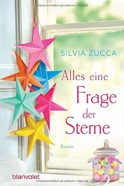 Alles eine Frage der Sterne: Roman