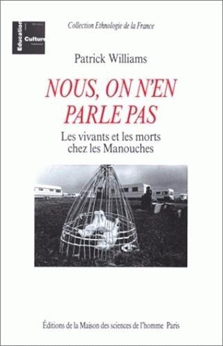 Nous, on n'en parle pas : les vivants et les morts chez les Manouches