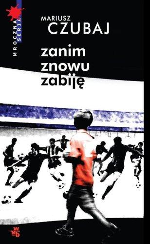 Zanim znowu zabije