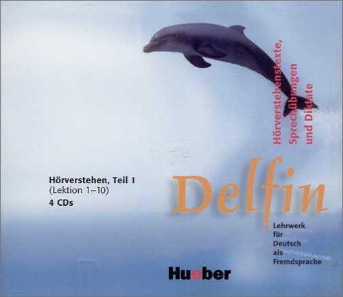 Delfin, neue Rechtschreibung, Hörverstehen 1 (Lektionen 1-10). 4 Audio-CDs