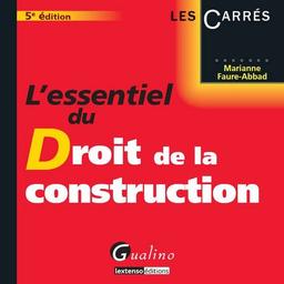 L'essentiel du droit de la construction