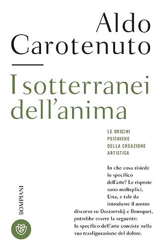 I sotterranei dell'anima. Le origini psichiche della creazione artistica (Tascabili. Saggi)