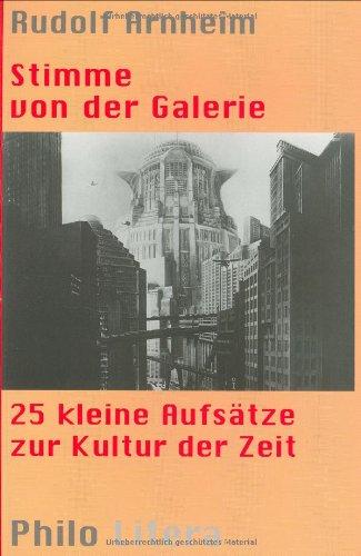 Stimme von der Galerie. 25 kleine Aufsätze zur Kultur der Zeit