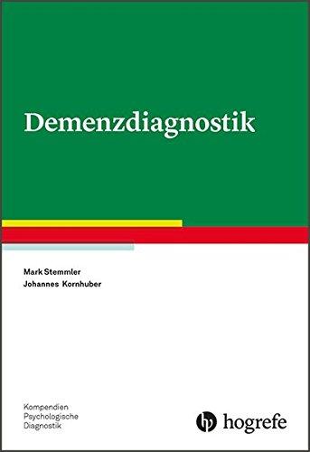 Demenzdiagnostik (Kompendien Psychologische Diagnostik, Band 16)