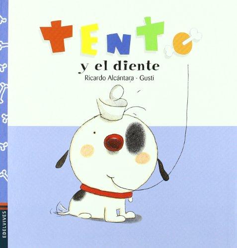 Tento y el diente (Tento (castellano))