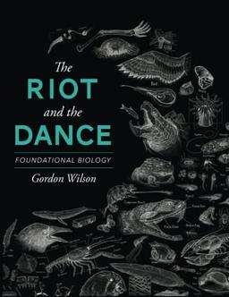 The Riot and the Dance: Foundational Biology