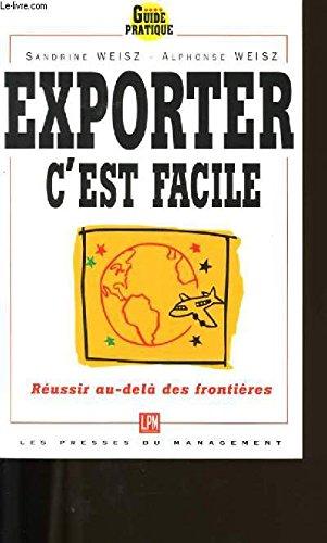 Exporter, c'est facile : réussir au-delà des frontières