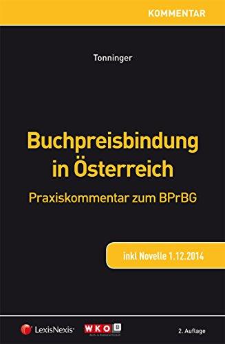 Buchpreisbindung in Österreich: Praxiskommentar zum BPrBG