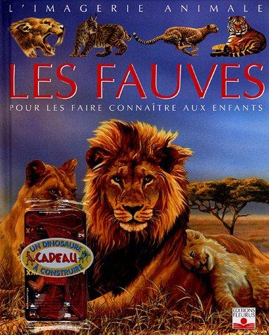 Les fauves : Pour les faire connaître aux enfants (1Jeu)