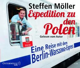 Expedition zu den Polen: Eine Reise mit dem Berlin-Warszawa-Express