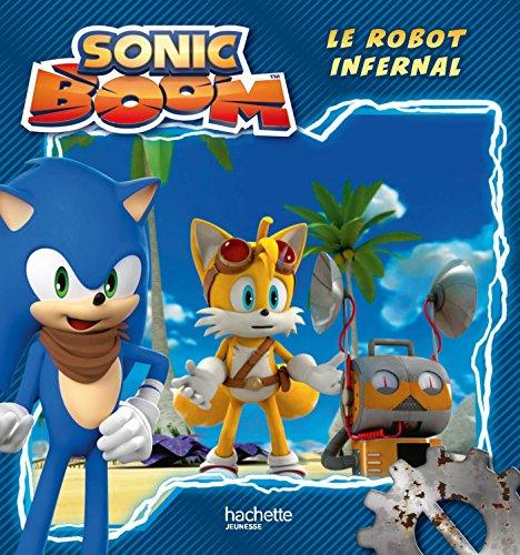 Sonic boom. Le robot infernal