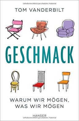 Geschmack: Warum wir mögen, was wir mögen