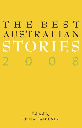 The Best Australian Stories 2008