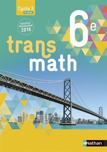 Transmath 6e, cycle 3, 3e année : nouveau programme 2016 : format compact