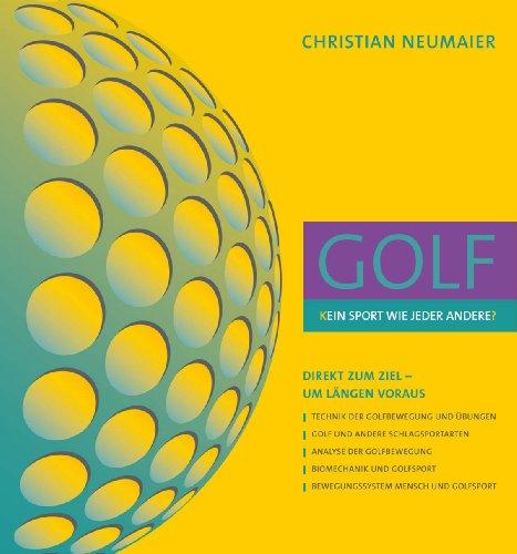 Neumaier, C: Golf - (K)ein Sport wie jeder andere(?)