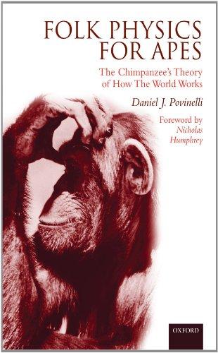 Folk Physics for Apes: The Chimpanzee's Theory of How the World Works